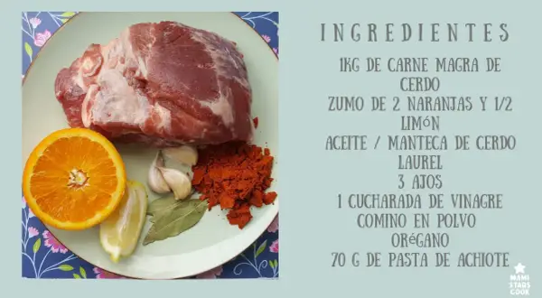 Ingredientes para cochinita pibil: carne de cerdo, naranja, limón, ajo, achiote y especias.