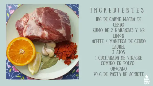 Ingredientes para cochinita pibil: carne de cerdo, naranja, limón, ajo, achiote y especias.